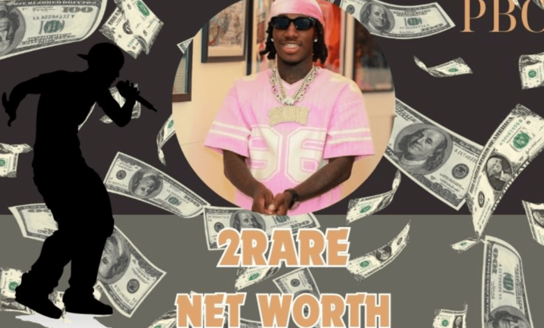 2Rare Net Worth